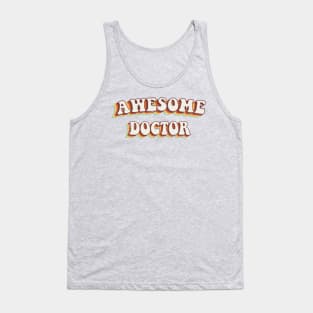 Awesome Doctor - Groovy Retro 70s Style Tank Top